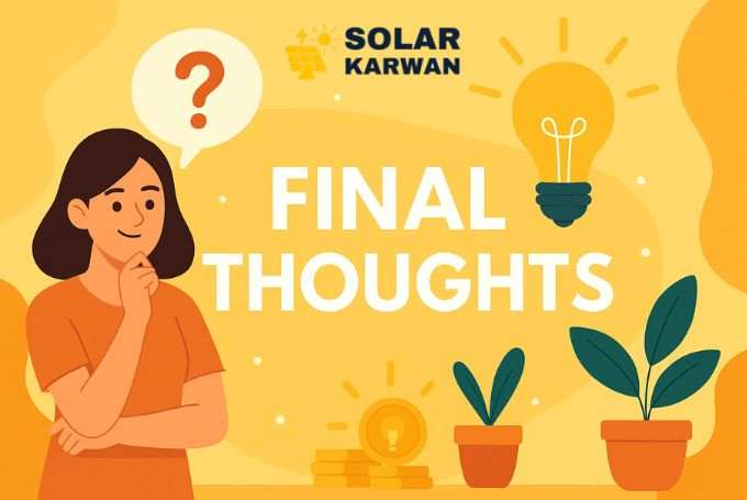 Flat-style digital illustration with bold text ‘FINAL THOUGHTS’ in the center, featuring a thoughtful woman, glowing lightbulb, rupee coin icons, and plants. In the middle is Solar Karwan's icon.
