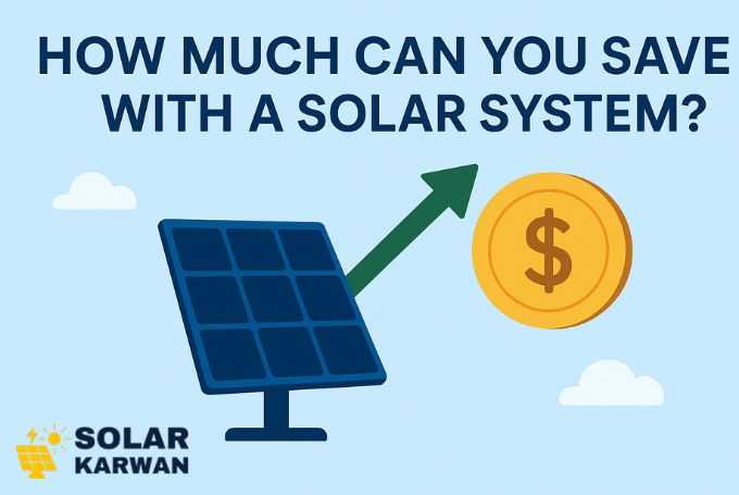 Illustration of a solar panel with a green upward arrow pointing toward a gold coin with a dollar sign, under the heading “How Much Can You Save with a Solar System?” on a light blue background with small clouds. At left bottom corner is Solar Karwan's icon.