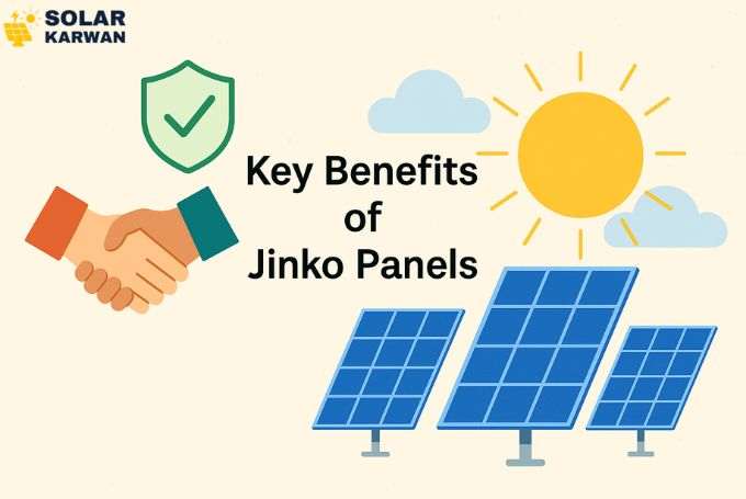Horizontal illustration showing solar panels, a sun, handshake, and shield icons under a clear sky with heading “Key Benefits of Jinko Panels,” symbolizing trust, reliability, and performance. At top left corner is Solar Karwan's icon.