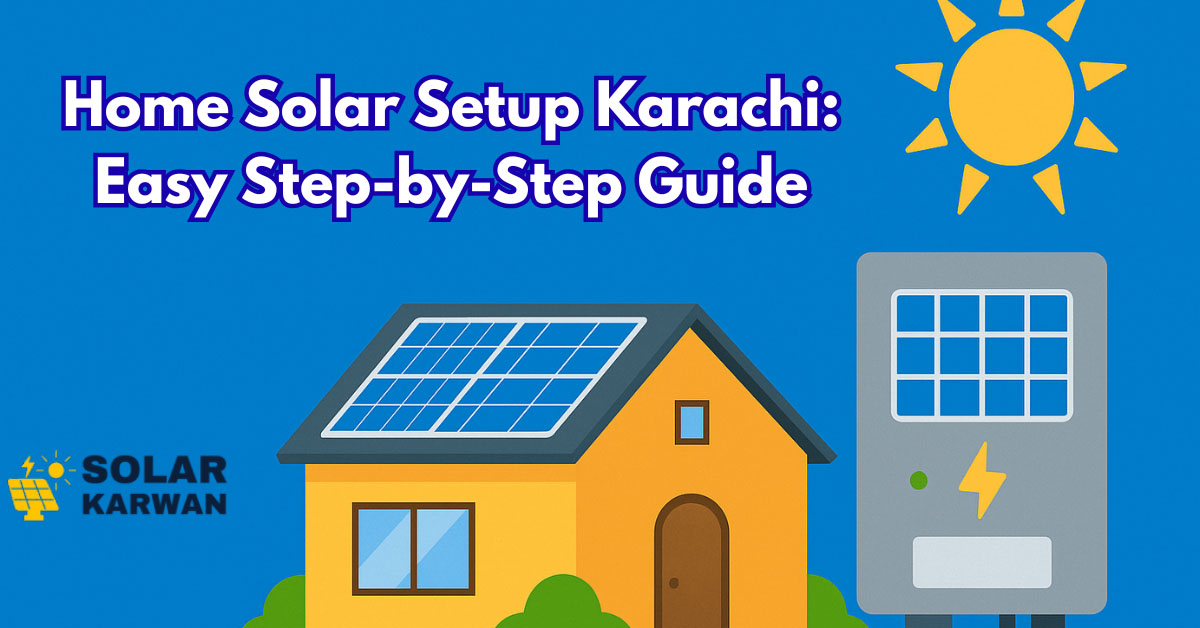 Illustration of a yellow house with solar panels on the roof, a gray solar inverter beside it, and a bright sun in the sky, all set against a clear blue background. The image represents a home solar setup in a modern, flat-style design and the image has a text that reads ''Home Solar Setup in Karachi: Easy step-by-step guide''