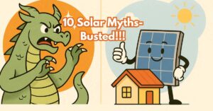 A colorful, cartoon-style illustration divided into two sections. On the left, an angry green dragon with claws out represents outdated solar myths. On the right, a smiling solar panel gives a thumbs-up beside a small house under a sunny sky, symbolizing the benefits of solar power. This image was later edited to include the text “10 Solar Myths Busted” for use as a feature banner.