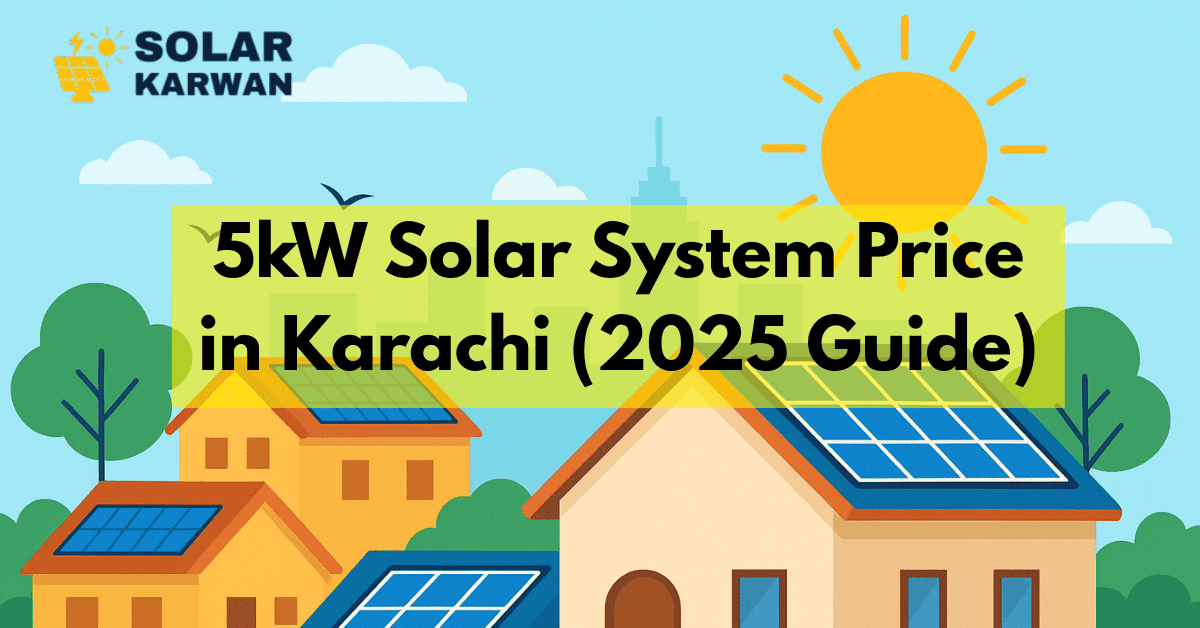 Colorful flat-style illustration of Karachi homes with blue solar panels on rooftops under a bright sun, with clouds, birds, and a city skyline in the background. The title ‘5kW Solar System Price in Karachi 2025’ is written in black on a yellow background, and the Solar Karwan icon is placed in the top left corner.