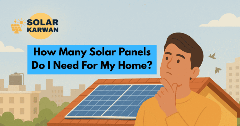 Illustration of a man in a mustard-yellow shirt standing in front of his Karachi home with solar panels on the rooftop, looking thoughtful with a hand on his chin. The background shows the sun, city buildings, pigeons, and a water tank. On the top left is Solar Karwan’s icon, and the text “How Many Panels Do I Need for My Home?” is written.