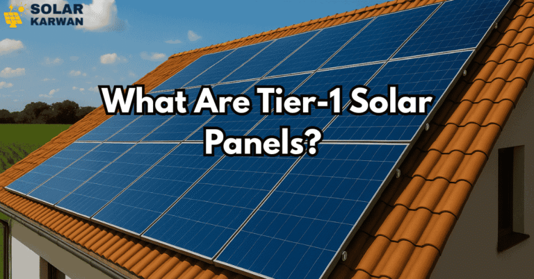 Rooftop with blue solar panels under a bright sky and the Solar Karwan logo in the corner, with the title “What Are Tier-1 Solar Panels?” displayed at the center.